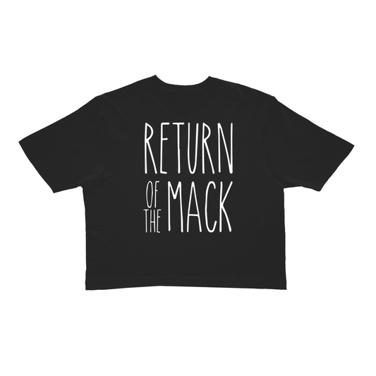 Return of The Mack - Crop Tee